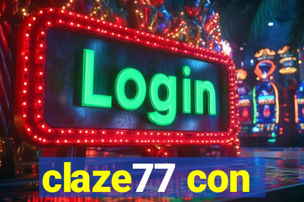 claze77 con